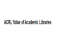 ACRL Value of Academic Libraries